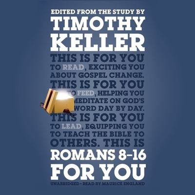 Cover for Timothy Keller · Romans 8-16 for You (CD) (2015)