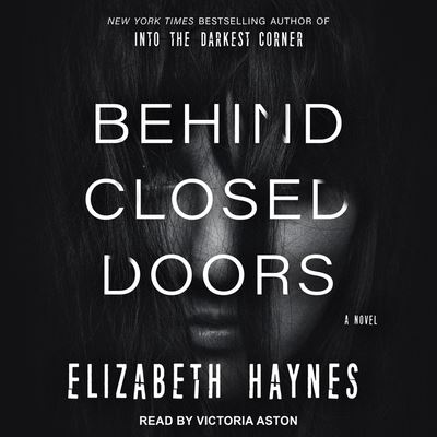 Behind Closed Doors - Elizabeth Haynes - Music - TANTOR AUDIO - 9798200665105 - July 21, 2020