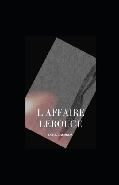 Cover for Emile Gaboriau · L'Affaire Lerouge (Paperback Book) (2022)