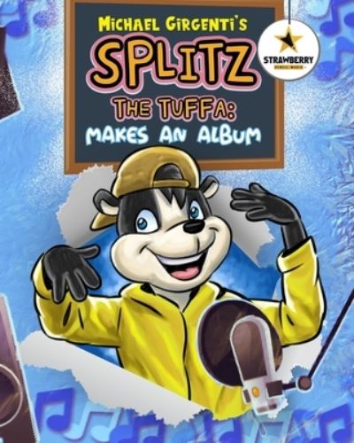 Cover for Magic Strawberry Pencil Magic · Splitz The Tuffa: Makes An Album (Paperback Book) (2022)