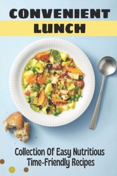 Cover for Anibal Bierod · Convenient Lunch (Paperback Book) (2021)