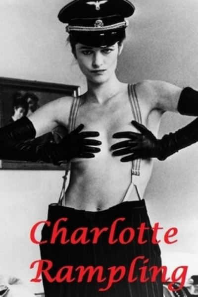 Cover for P Newman · Charlotte Rampling: The Night Porter (Paperback Book) (2021)