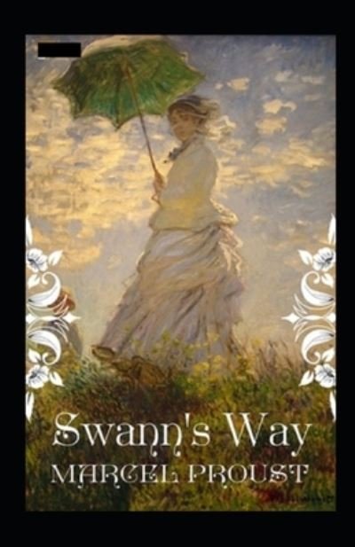 Cover for Marcel Proust · Swann's Way Annotated (Taschenbuch) (2021)