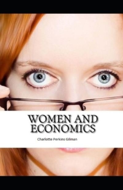 Cover for Charlotte Perkins Gilman · Women and Economics illustrated (Paperback Bog) (2021)