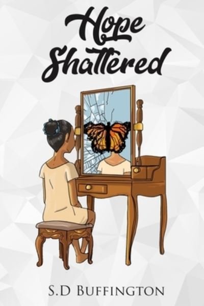 Cover for S D Buffington · Hope Shattered (Paperback Book) (2020)