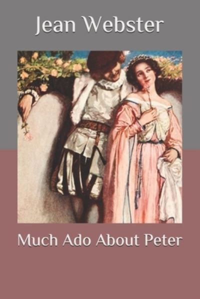 Cover for Jean Webster · Much Ado About Peter (Paperback Bog) (2020)