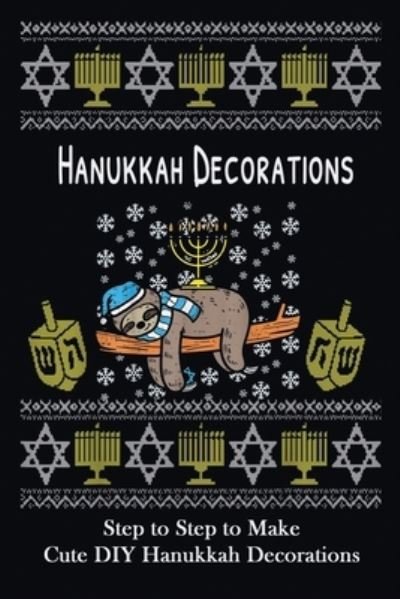 Cover for Caleb Boatright · Hanukkah Decorations (Paperback Bog) (2020)