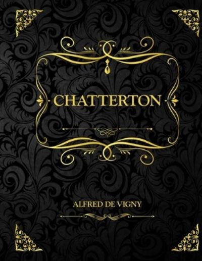 Cover for Alfred De Vigny · Chatterton (Paperback Book) (2021)