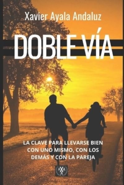 Cover for Xavier Ayala Andaluz · &quot;Doble Via&quot; (Paperback Bog) (2020)