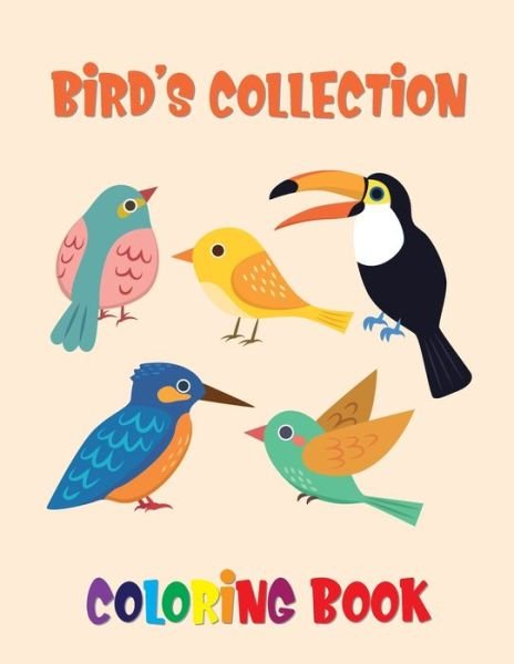 Bird's Collection Coloring Book - Laalpiran Publishing - Kirjat - Independently Published - 9798605646105 - tiistai 28. tammikuuta 2020