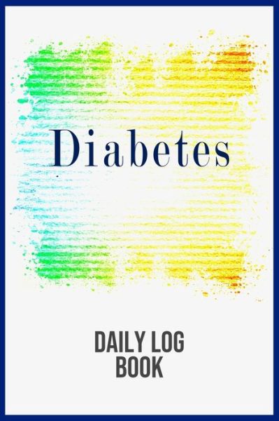 Cover for Annette Katelace · Diabetes Daily Log Book (Paperback Book) (2020)