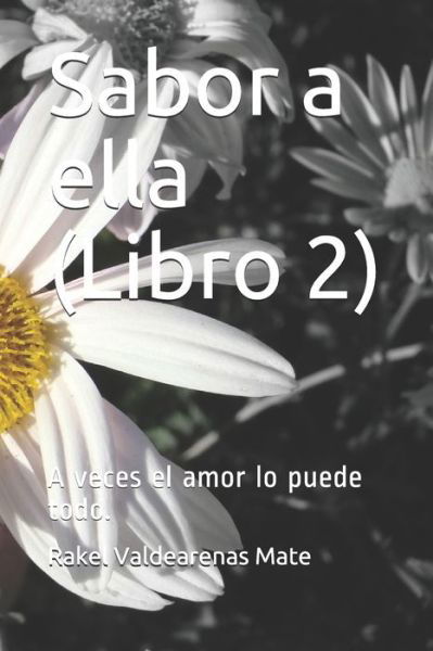 Cover for Rakel Valdearenas Mate · Sabor a ella (Paperback Book) (2020)