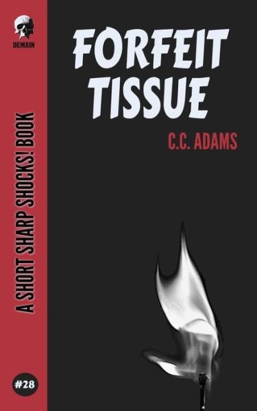 Cover for C C Adams · Forfeit Tissue (Paperback Book) (2020)