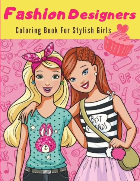 Cover for Pink Milk · Fashion Designers - Coloring Book for Stylish Girls (Paperback Book) (2020)