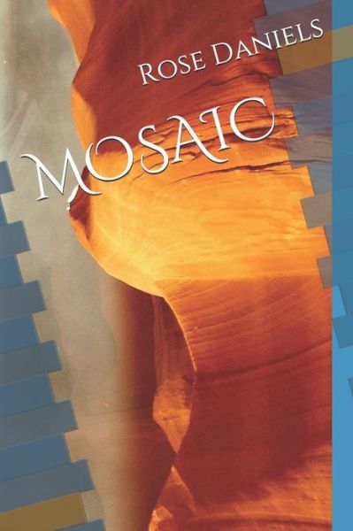 Cover for Rose Daniels · Mosaic (Paperback Book) (2020)