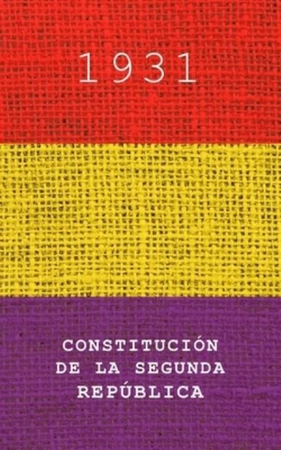 Cover for Varios Autores · Constitucion de la Segunda Republica (Paperback Bog) (2021)