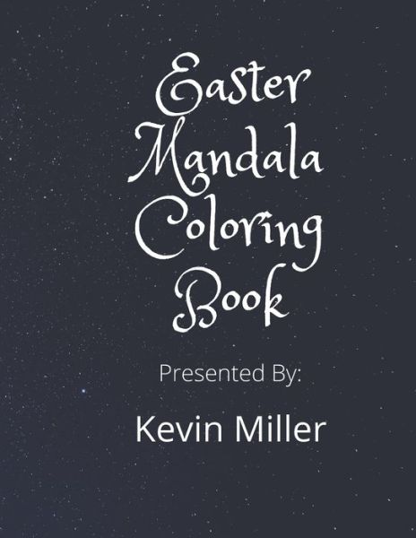 Cover for Kevin Miller · Easter Mandala Coloring Book (Paperback Book) (2021)