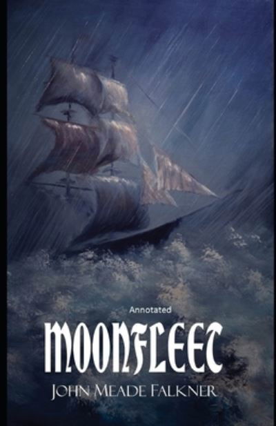 Cover for John Meade Falkner · Moonfleet Annotated (Paperback Book) (2021)