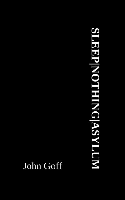 Cover for John Goff · Sleepnothingasylum (Taschenbuch) (2022)