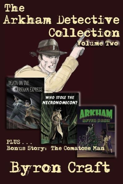 Cover for Byron Craft · The Arkham Detective Collection: Volume 2 (Paperback Book) (2022)