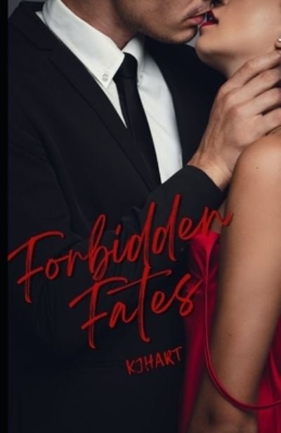 Cover for Kj Hart · Forbidden Fates: StudentxProfessor Romance (Taschenbuch) (2022)