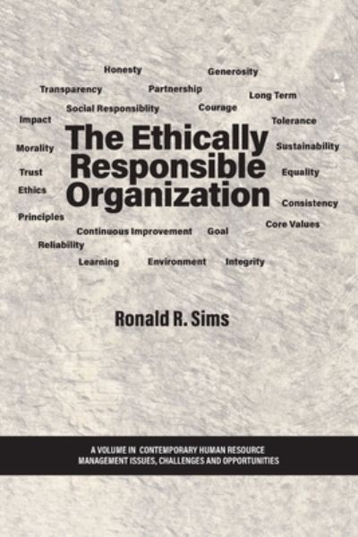 Cover for Ronald R. Sims · The Ethically Responsible Organization - Contemporary Human Resource Management Issues Challenges and Opportunities (Paperback Book) (2022)