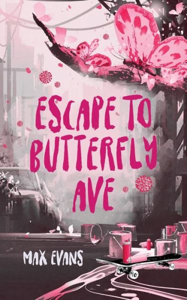 Cover for Max Evans · Escape to Butterfly Ave (Paperback Book) (2022)