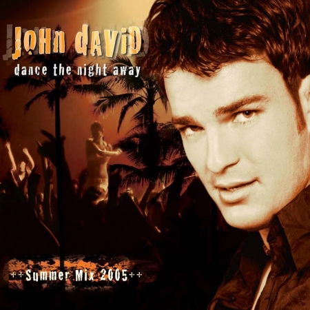 Dance the Night Away / Summer Mix 2005 - David John - Music -  - 0090204965106 - July 22, 2022