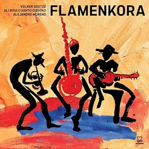 Cover for Goetze, Volker &amp; Ali Boulo Santo Cissoko · Flamenkora (CD) (2023)