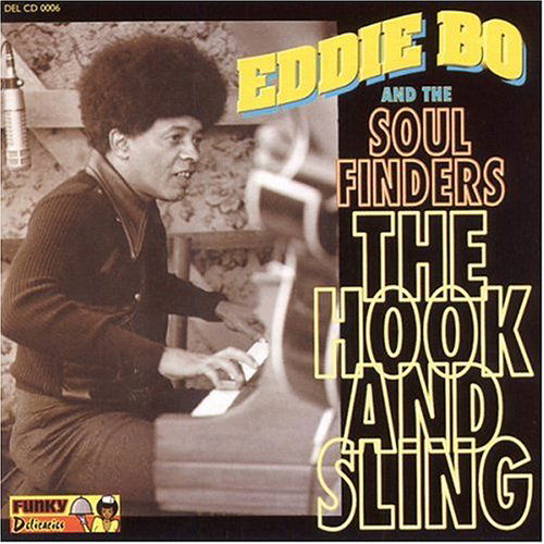 The Hook & Sling - Bo, Eddie & Soul Finders - Musik - FUNKY DELICACIES - 0486120006106 - 1996