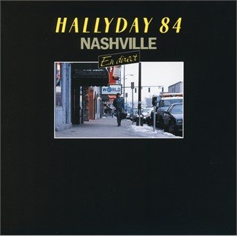 Nashville 84 - Johnny Hallyday - Musikk - FRENCH LANGUAGE - 0600753844106 - 12. oktober 2018