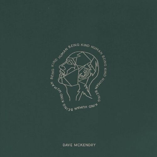 Humanbeingkind - Dave Mckendry - Music - VIRGIN MUSIC - 0602448302106 - October 7, 2022