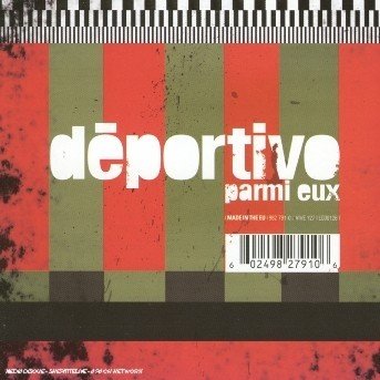 Cover for Deportivo · Parmi Eux (CD) [Bonus Tracks edition] (2006)