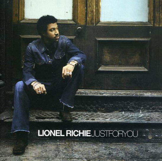 Just For You - Lionel Richie - Musik - ISLAND - 0602498617106 - 22. Juni 2014