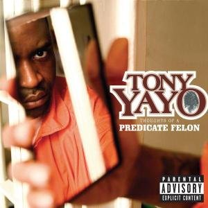 Thoughts Of A Predicatefe - Tony Yayo - Musik - DEF JAM - 0602498828106 - 28. juni 2005