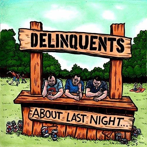 Cover for Delinquents · About Last Night (CD) (2017)