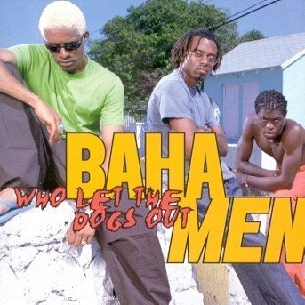 Cover for Baha men · Who Let the Dogs out (CD) [Enhanced edition] (2002)