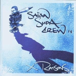 Cover for Saian Supa Crew · Xraisons / Da Stand out Version (CD)