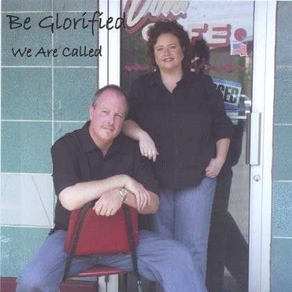 We Are Called - Be Glorified - Musik - Be Glorified - 0783707164106 - 30 augusti 2005