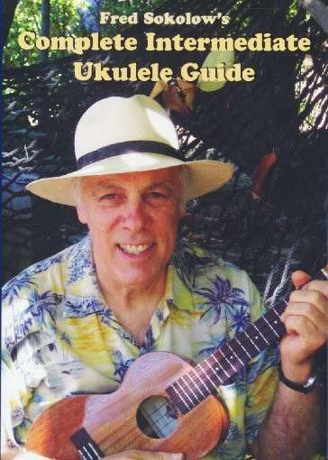 Complete Ukulele Guide 2 - Fred Sokolow - Filme - GUITAR WORKSHOP - 0796279113106 - 25. April 2013