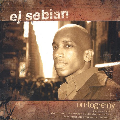 Cover for Ej Sebian · Ontogeny (CD) (2005)