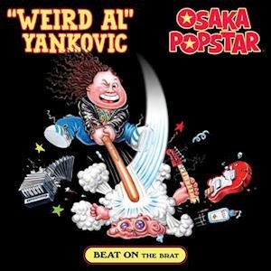 'weird Al' Yankovic & Osaka Popstar · Beat on the Brat (Maxi Single) (Red & Black - Half & Half) (LP) (2022)