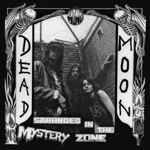 Cover for Dead Moon · Stranded In The Mystery Zone (CD) [Remastered, Reissue edition] (2015)