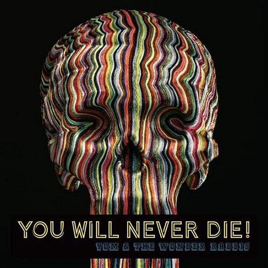 Cover for Yom &amp; The Wonder Rabbis · You Will Never Die! (LP) [180 gram edition] (2019)