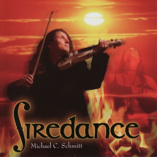 Cover for Michael C. Schmitt · Firedance (CD) (2010)