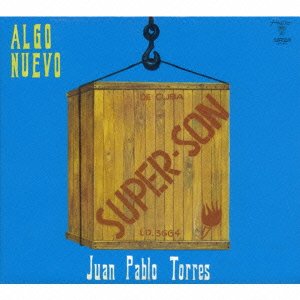 Cover for Juan Pablo Torres · Con Todos Los Hierros / Super Son (CD) [Japan Import edition] (2007)