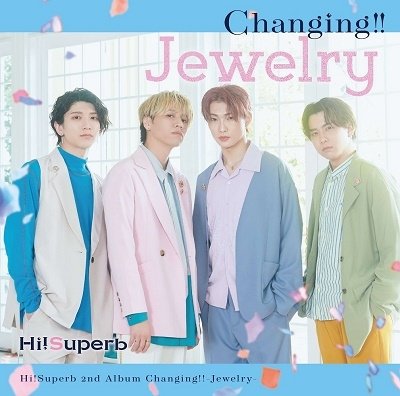 Cover for Hi!superb · Changing !!-Jewelry- (CD) [Japan Import edition] (2022)