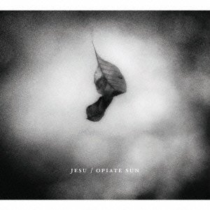 Cover for Jesu · Opiate Sun (CD) [Japan Import edition] (2006)