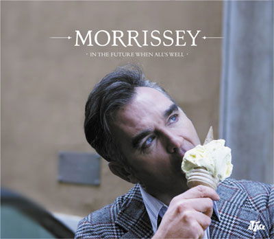 Cover for Morrissey · In The Future When All Is Well (Single) (CD)