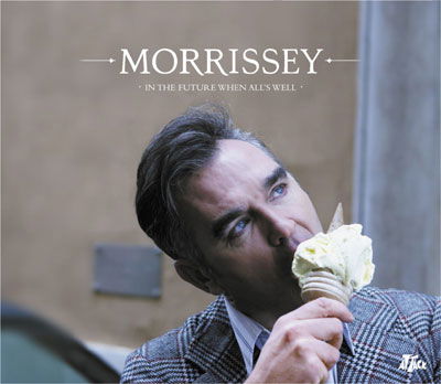 In The Future When All Is Well (Single) - Morrissey - Musikk -  - 5050749302106 - 